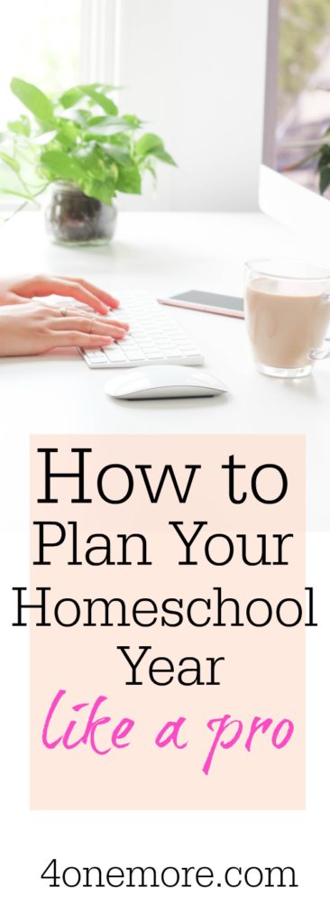 Want to learn how to plan your homeschool year like a pro? It's actually simpler than you think. @4onemore.com #homeschool #planning