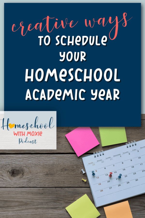 There are many options and creative ways you can plan out your homeschool year schedules. Here are 7 ideas to consider.