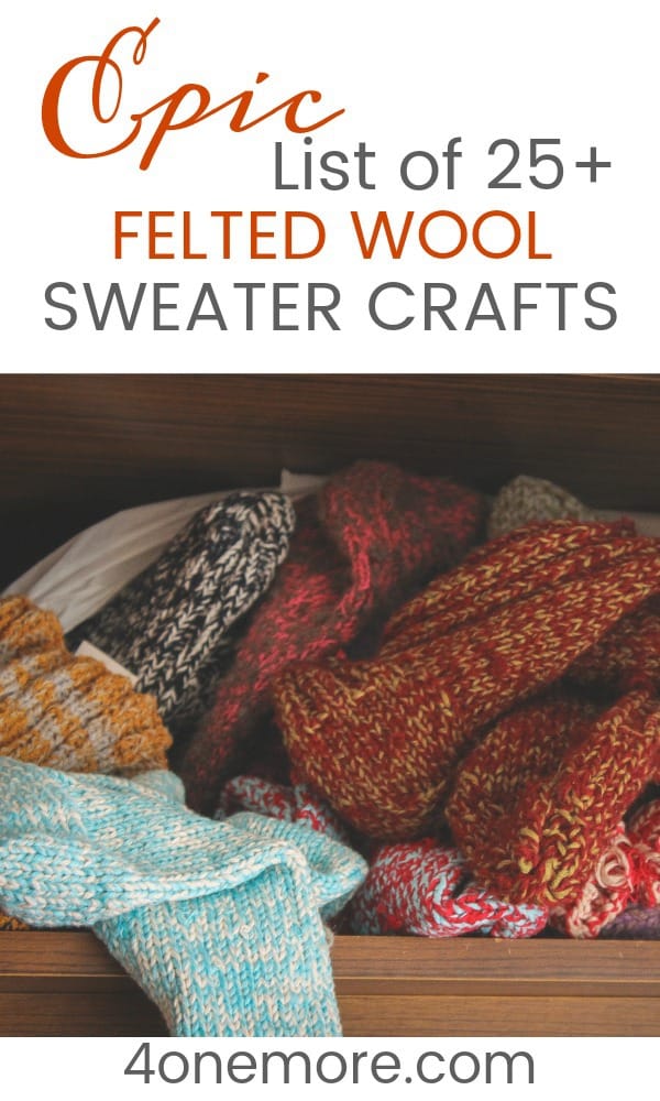 epic list of 25 felted wool sweater crafts