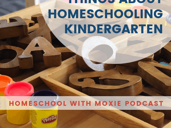 5 Best Things About Homeschooling Kindergarten: HWM #82