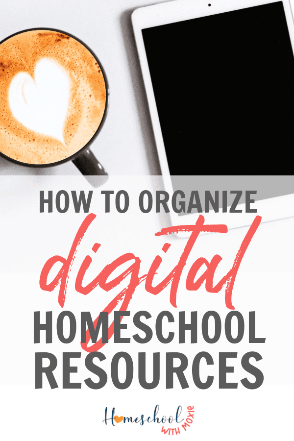 Homeschool families accumulate a lot of digital files! Here's how to organize digital homeschool resources so that you will actually use them.