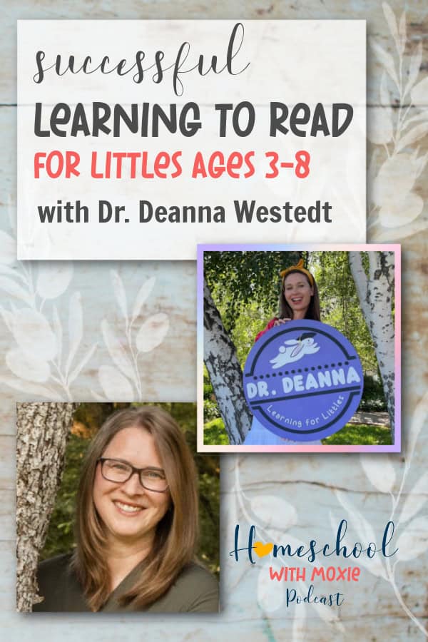 Dr. Deanna Westedt shares key early reading strategies to use for kids ages 3-8 in your homeschool. This episode is full of literacy tips!