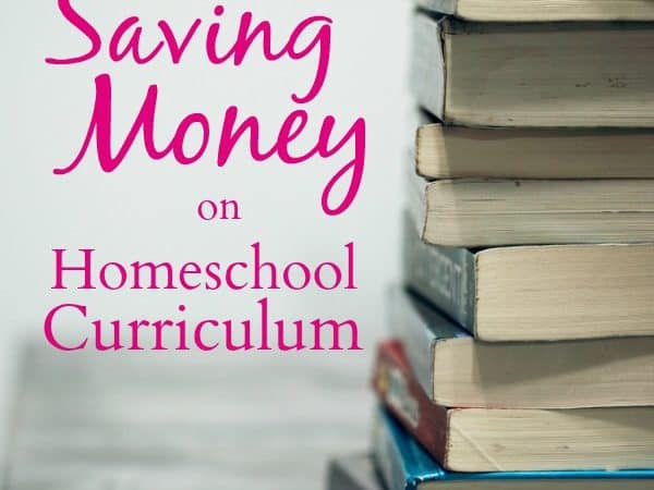 Saving Money on Homeschool Curriculum